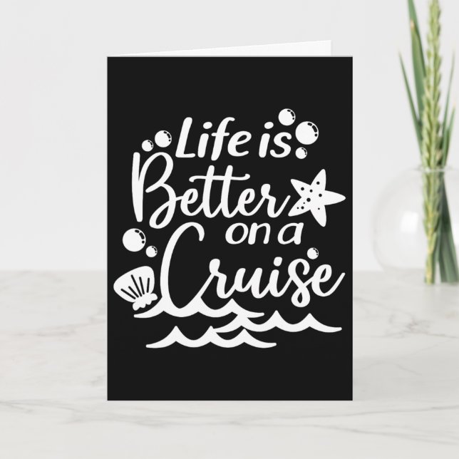 Life Is Better On A Cruise  Card (Front)