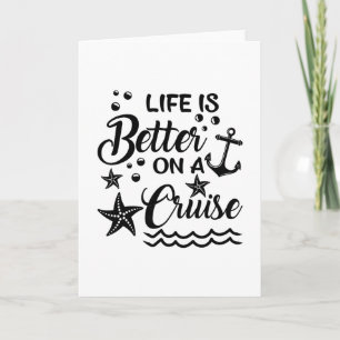Life Is Better On A Cruise Cruising Lover Cruiser  Card
