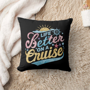 Life Is Better On A Cruise Family Vacation Matchin Cushion