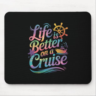 Life Is Better On A Cruise Family Vacation Matchin Mouse Pad