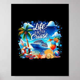 Life Is Better On A Cruise Hawaii Beach Life Summe Poster