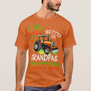 Life Is Better On Grandpas Tractor Farming Family T-Shirt