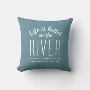 Life is Better on River Quote Teal White Custom Cushion