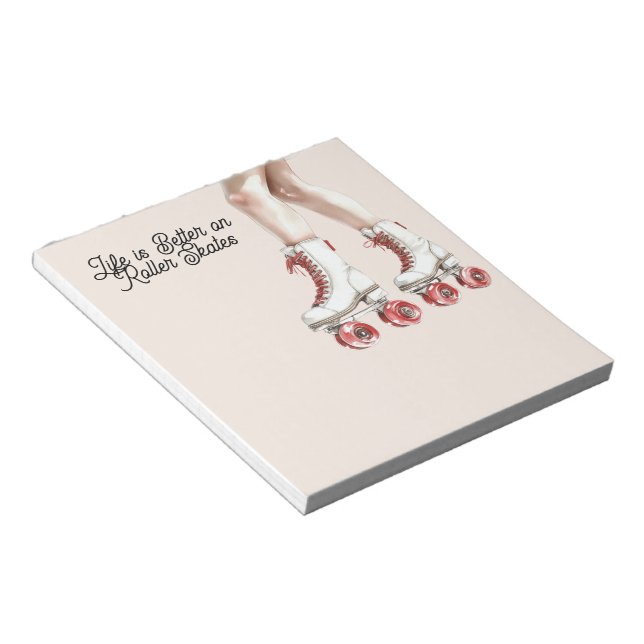 Life is Better on Roller Skates Notepad (Angled)