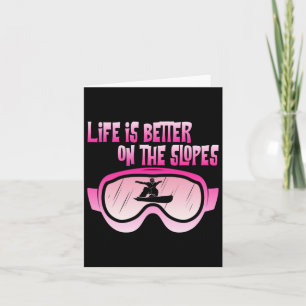 Life Is Better On Slopes Snowboard Mountain Snowbo Card