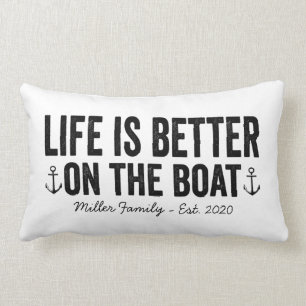 Life is Better On the Boat Family Name Pillow