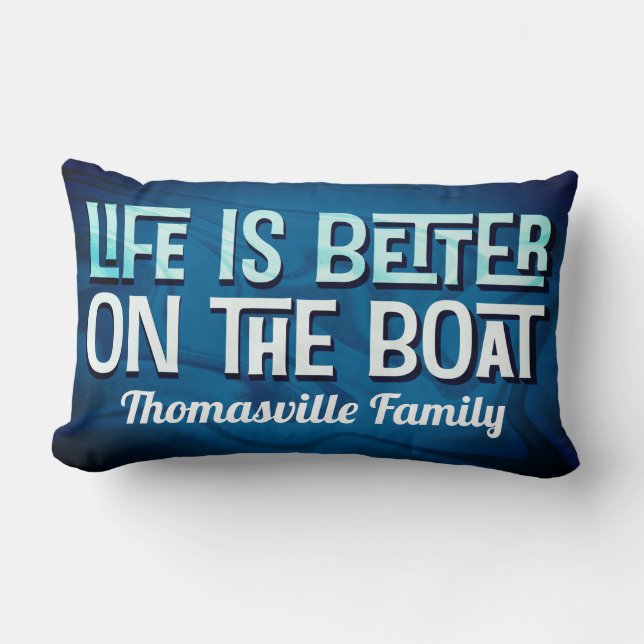 Life Is Better On The Boat Lumbar Cushion (Front)