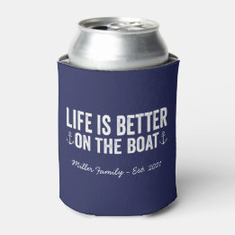 Life is Better On the Boat Name | Navy Can Cooler
