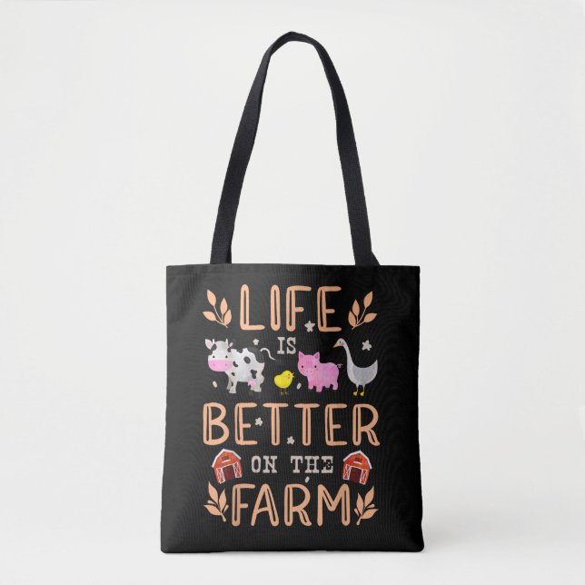 Life Is Better On The Farm Cute Animals Farmer Far Tote Bag (Front)