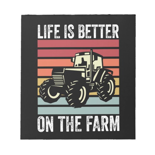 Life Is Better On The Farm - Farming Lovers Notepad (Front)