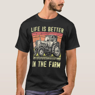 Life Is Better On The Farm Organic Farming Outfits T-Shirt