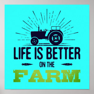 Life is Better on the Farm Poster