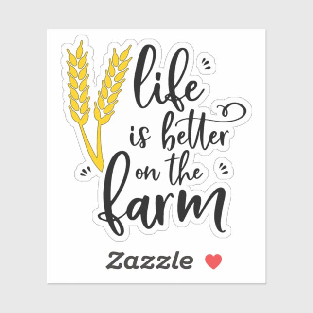 LIFE IS BETTER ON THE FARM Wheat (Sheet)