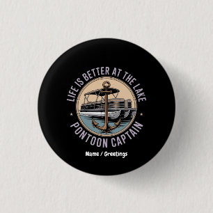 Life Is Better On The Lake Pontoon Captain Funny 3 Cm Round Badge