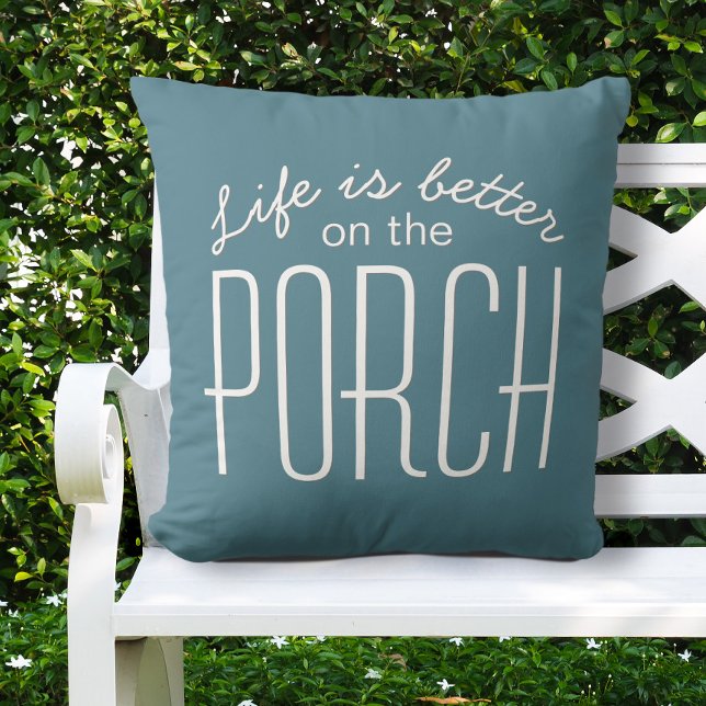 Life Is Better on the Porch Teal Script Typography Cushion (Creator Uploaded)