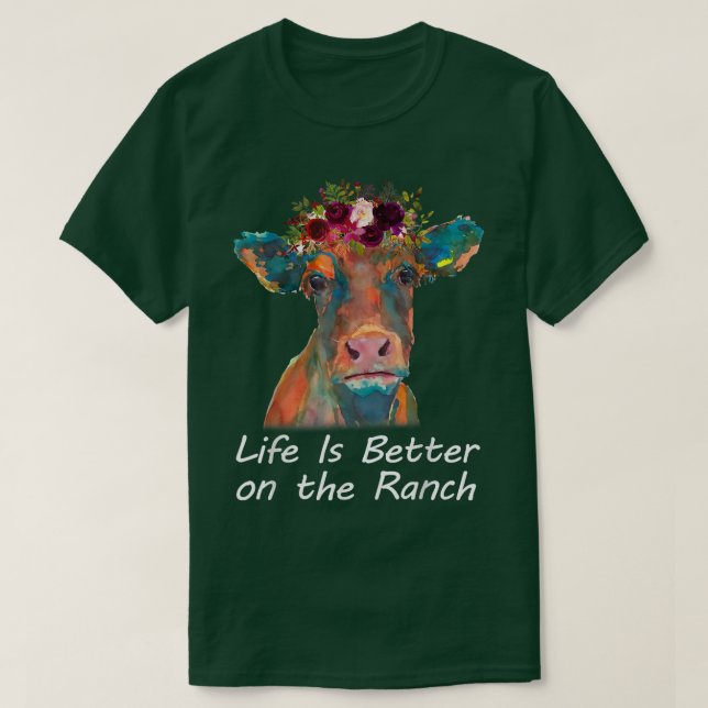 Life Is Better On The Ranch Heifer Cow Lover Farme T-Shirt (Design Front)