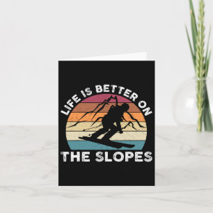 Life Is Better On The Slopes Funny Winter Sports S Card