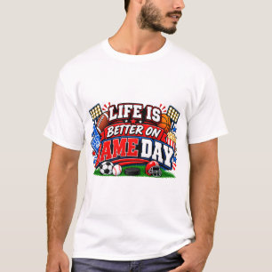 Life Is Better One GameDay T-Shirt