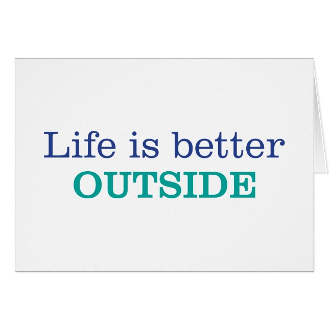 Life is Better Outside (Front Horizontal)