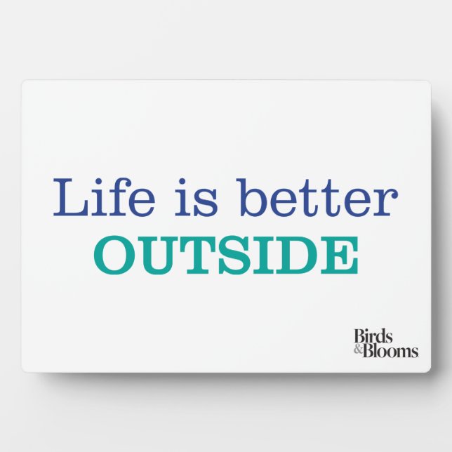 Life is Better Outside Plaque (Front)