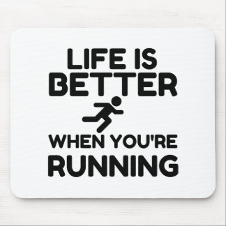 Life Is Better Running Mouse Pad