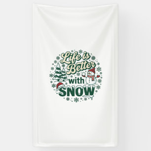 Life Is Better Snow Christmas Snowman Trees Snowfl Banner