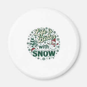 Life Is Better Snow Christmas Snowman Trees Snowfl Magnet