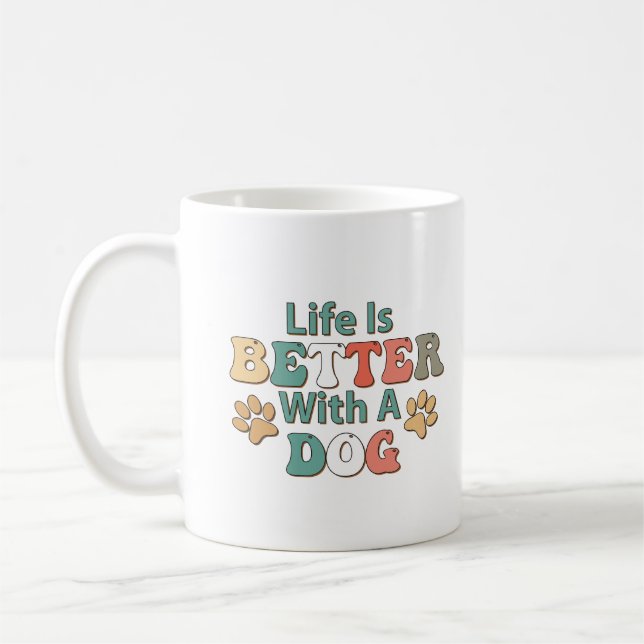 life is better than dogsMug Coffee Mug (Left)