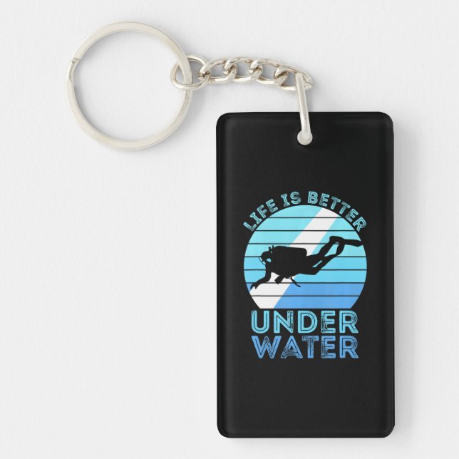 Life Is Better Under Water Scuba Diving Diver Key Ring (Front)