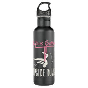 Life is Better Upside Down Aerial Yoga 710 Ml Water Bottle