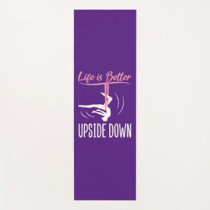 Life is Better Upside Down Aerial Yoga Yoga Mat