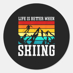 Life is better when skiing - retro ski funny skiin classic round sticker