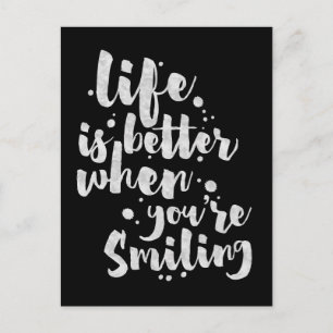 Life Is Better When Smiling - Inspirational Card