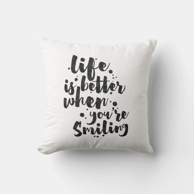 Life Is Better When Smiling - Inspirational Pillow (Front)