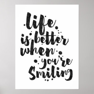 Life Is Better When Smiling - Inspirational Poster