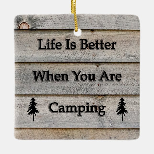Life is better when you are camping ceramic tree decoration (Front)