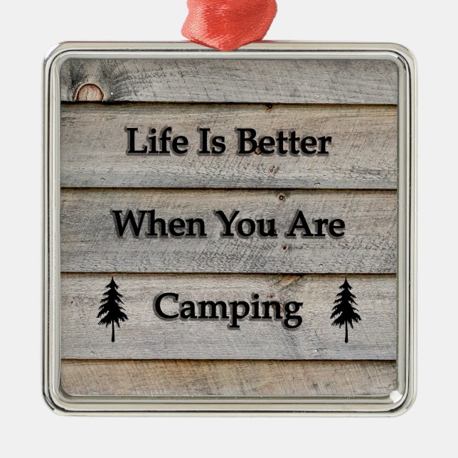 Life is better when you are camping metal tree decoration (Front)