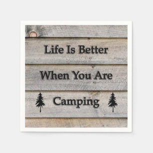 Life is better when you are camping napkin