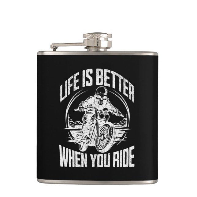 Life is Better When You Ride Motorcycle Skull Hip Flask (Front)