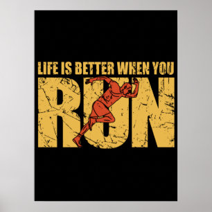 Life Is Better When You Run Poster