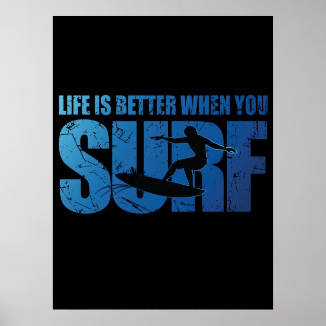 Life Is Better When You Surf Poster (Front)