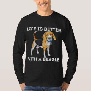 Life Is Better With A Beagle - Beagle Dog Lover Pe T-Shirt