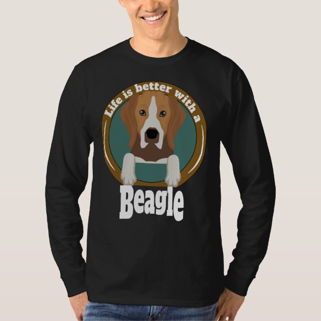 Life Is Better With A Beagle  Beagle Owners T-Shirt (Front)