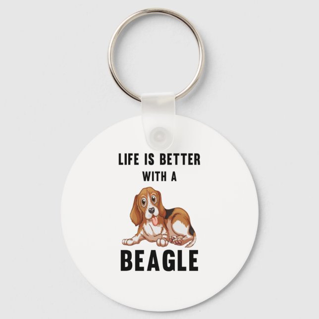 Life is better with a Beagle  Key Ring (Front)