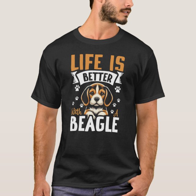 Life Is Better With A Beagle T-Shirt (Front)