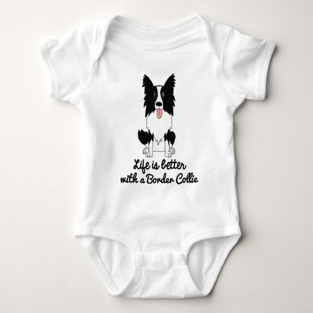 Life is better with a border collie baby bodysuit (Front)