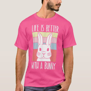Life Is Better With A Bunny Rabbit Whisperer Anima T-Shirt