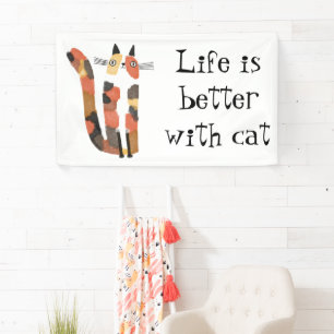 Life is Better with a Cat Banner – Cute Pet Lover 