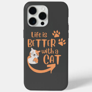 life is better with a cat iPhone 15 pro max case