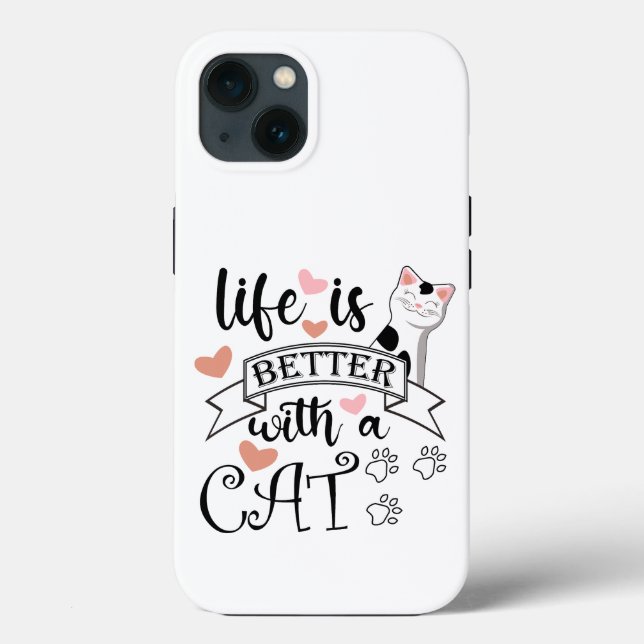 Life is Better With a Cat quote slogan Case-Mate iPhone Case (Back)